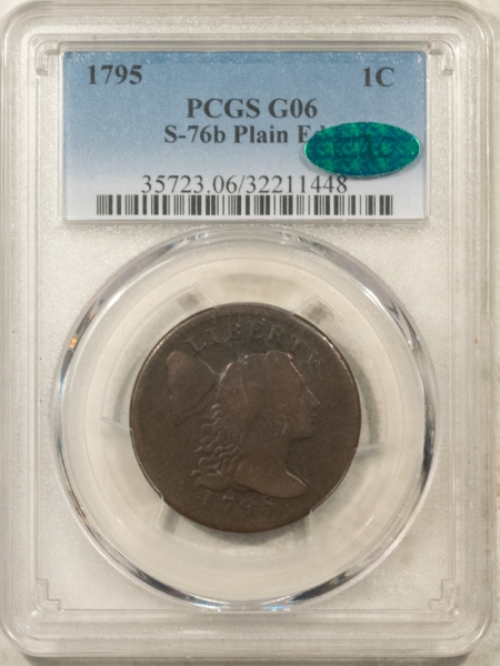 CAC Approved Coins 1795 FLOWING HAIR LG CENT, S-76b, PLAIN EDGE – PCGS G-6, SMOOTH, PERFECT & CAC!