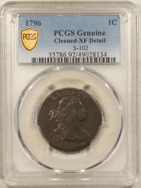 Flowing Hair Large Cents 1796 DRAPED BUST LARGE CENT REVERSE OF 1794 S-102 PCGS GENUINE CLEANED-XF DETAIL