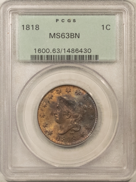 Coronet Head Large Cents 1818 CORONET HEAD LARGE CENT – PCGS MS-63 BN, OGH, LUSTROUS W/ PRETTY TONING!