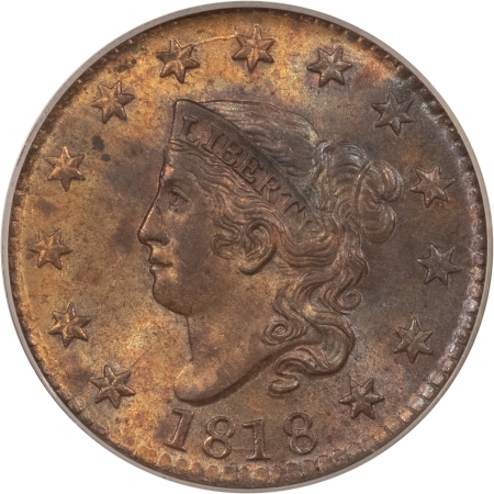 Coronet Head Large Cents 1818 CORONET HEAD LARGE CENT – PCGS MS-63 BN, OGH, LUSTROUS W/ PRETTY TONING!