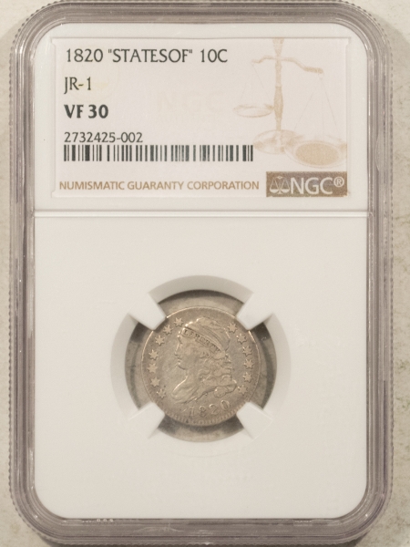 Capped Bust Dimes 1820 “STATESOF” CAPPED BUST DIME, JR-1 – NGC VF-30, TOUGH!