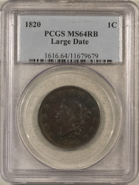 Coronet Head Large Cents 1820 CORONET HEAD LARGE CENT, LARGE DATE – PCGS MS-64 RB, ATTRACTIVE!