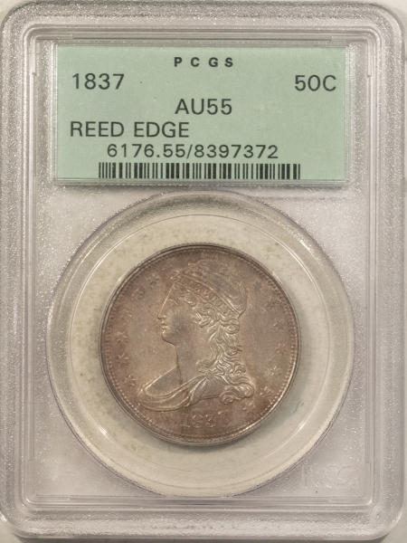 Early Halves 1837 CAPPED BUST HALF DOLLAR, REEDED EDGE – PCGS AU-55, OGH, REALLY PRETTY & PQ!