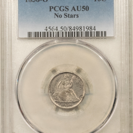 Liberty Seated Dimes 1838-O SEATED LIBERTY DIME, NO STARS – PCGS AU-50, TOUGH!