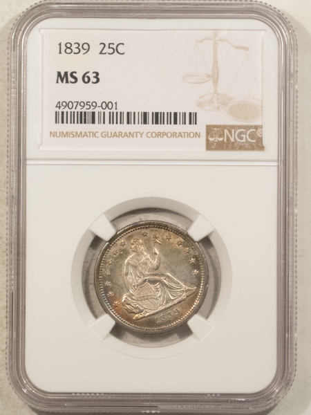 Liberty Seated Quarters 1839 SEATED LIBERTY QUARTER – NGC MS-63, REALLY TOUGH, PRETTY!