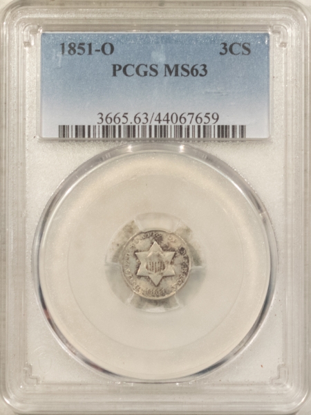 New Certified Coins 1851-O THREE CENT SILVER – PCGS MS-63, CHOICE & POPULAR NEW ORLEANS ISSUE!