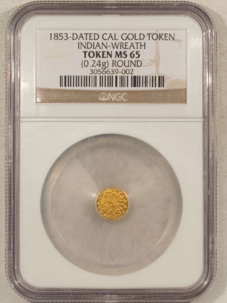 New Certified Coins 1853-DATED CALIFORNIA GOLD TOKEN INDIAN-WREATH, (0.24G) ROUND – NGC MS-65