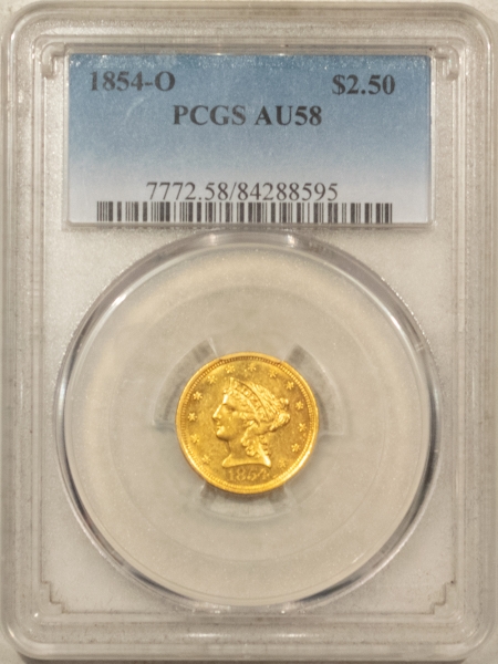 $2.50 1854-O $2.50 LIBERTY GOLD QUARTER EAGLE – PCGS AU-58, TOUGH DATE, PRICY IN UNC