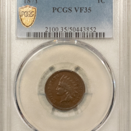 Indian 1871 INDIAN CENT – PCGS VF-35, NICE, SMOOTH!