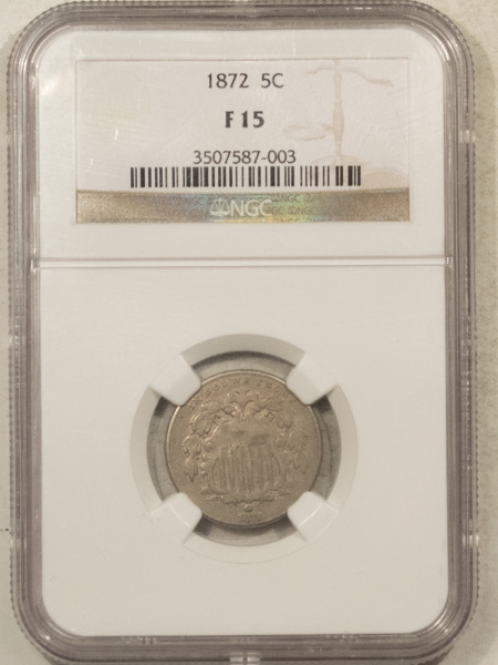 New Certified Coins 1872 SHIELD NICKEL NGC F-15