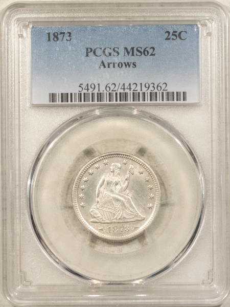 Liberty Seated Quarters 1873 SEATED LIBERTY QUARTER, ARROWS – PCGS MS-62, WHITE & LUSTROUS!