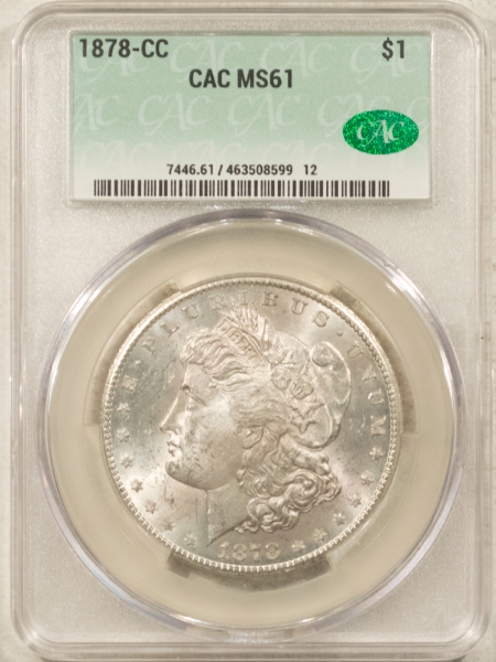 CAC Approved Coins 1878-CC $1 MORGAN DOLLAR – CAC MS-61, CAC APPROVED! CARSON CITY!