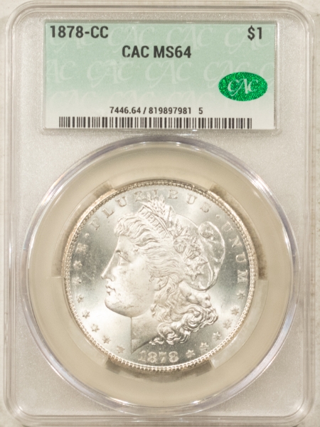 CAC Approved Coins 1878-CC $1 MORGAN DOLLAR – CAC MS-64, CAC APPROVED! CARSON CITY!