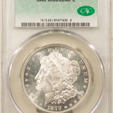 CAC Approved Coins 1879 $1 MORGAN DOLLAR – CAC MS-63 DMPL, CAC APPROVED!