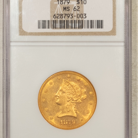 $10 1879 $10 LIBERTY GOLD EAGLE – NGC MS-62, LUSTROUS & ATTRACTIVE, TOUGHER DATE!