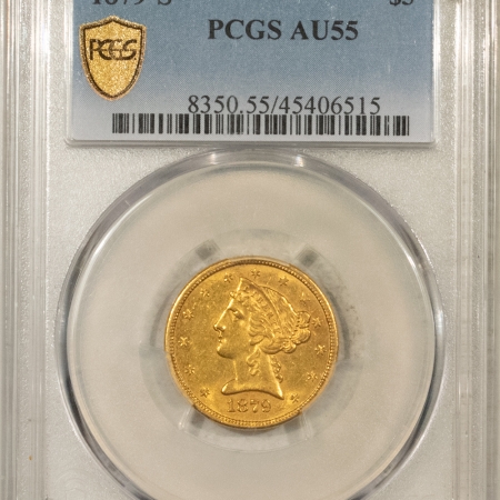 $5 1879-S $5 LIBERTY GOLD HALF EAGLE – PCGS AU-55, TOUGHER DATE!