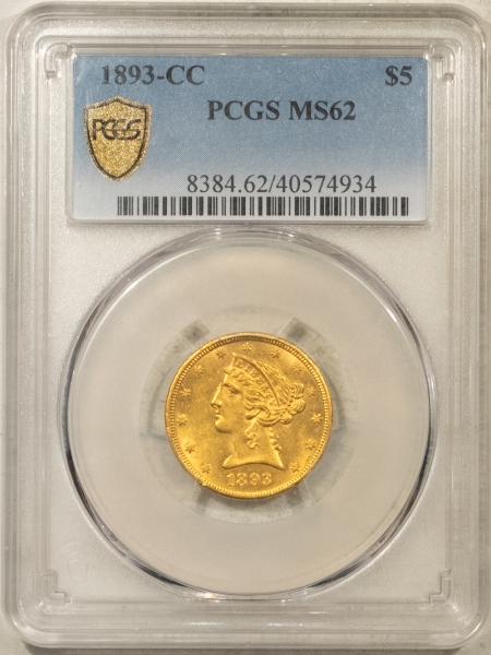 $5 1893-CC $5 LIBERTY GOLD HALF EAGLE – PCGS MS-62 FRESH & PQ, FINAL CARSON CITY!