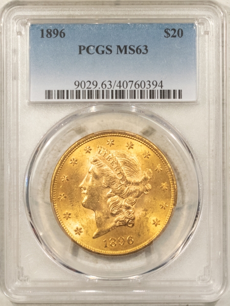 $20 1896 $20 LIBERTY GOLD DOUBLE EAGLE – PCGS MS-63, CHOICE BETTER DATE!