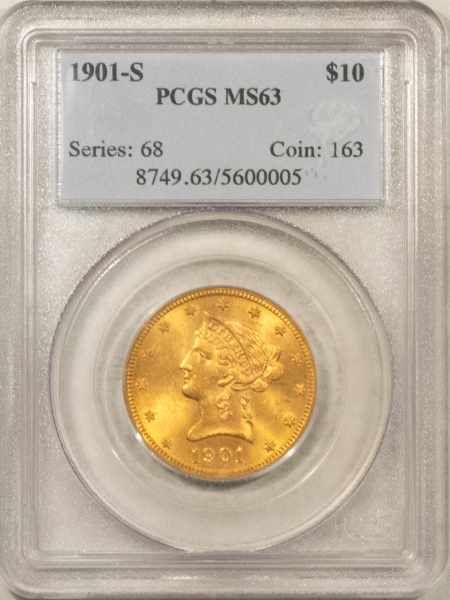 $10 1901-S $10 LIBERTY GOLD EAGLE – PCGS MS-63, PREMIUM QUALITY!