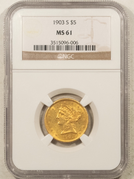 $5 1903-S $5 LIBERTY GOLD HALF EAGLE – NGC MS-61