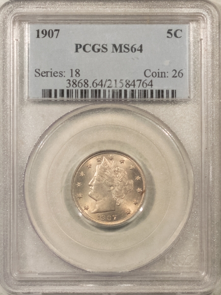 Liberty Nickels 1907 LIBERTY NICKEL – PCGS MS-64, FLASHY & FRESH!