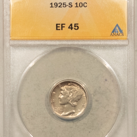 Mercury Dimes 1925-S MERCURY DIME – ANACS EF-45