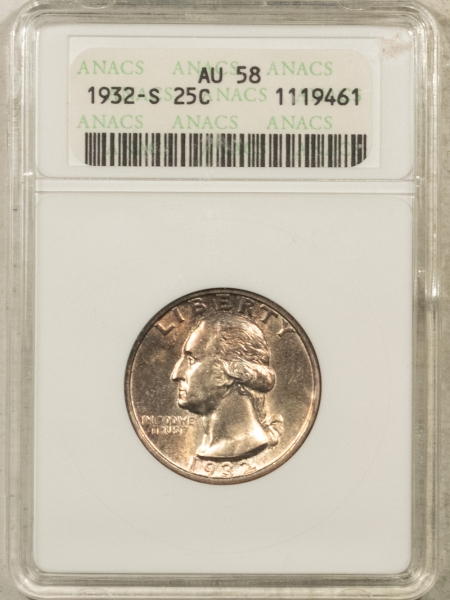 New Certified Coins 1932-S WASHINGTON QUARTER – ANACS AU-58, FRESH, ORIGINAL KEY-DATE!