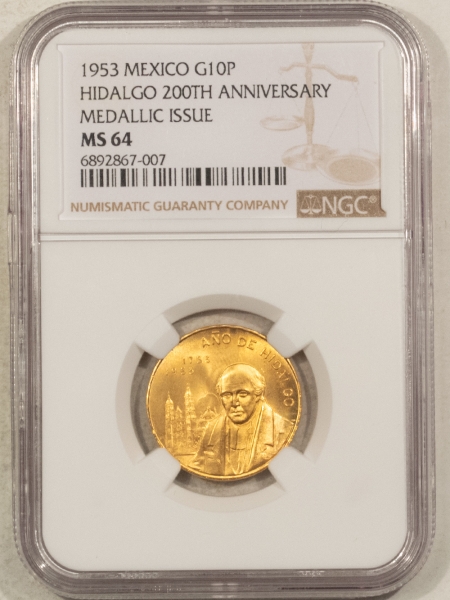 New Certified Coins 1953 MEXICO GOLD 10 PESOS, HIDALGO 200TH ANNIVERSARY MEDALLIC, KM#M91a NGC MS-64