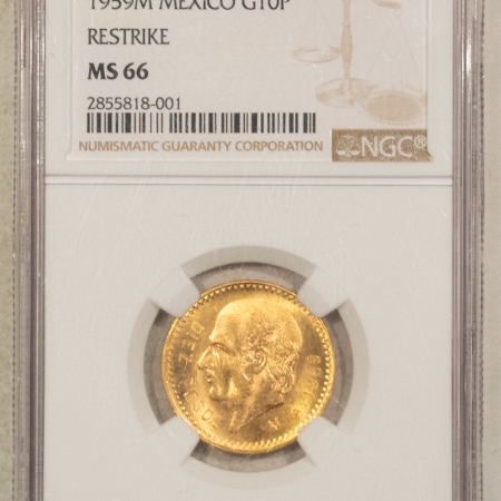 New Certified Coins 1959M MEXICO GOLD 10 PESOS, RESTRIKE, KM#473, .2411 AGW – NGC MS-66, PRETTY!