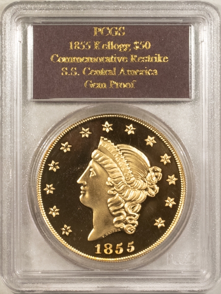 American Gold Eagles, Buffaloes, & Liberty Series 1855 $50 KELLOGG S.S. CENTRAL AMERICA GOLD RESTRIKE – PCGS GEM PROOF, SHIPWRECK