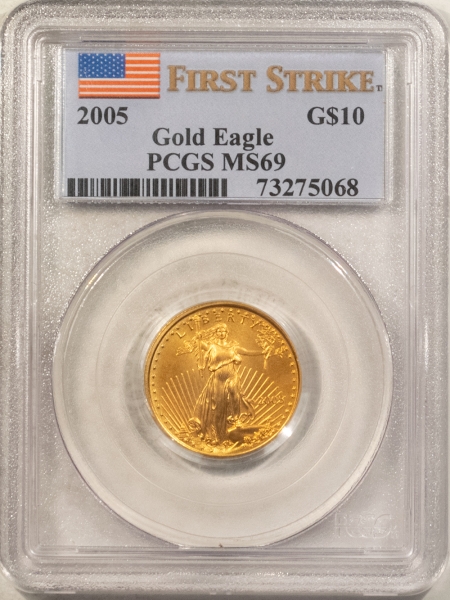 American Gold Eagles, Buffaloes, & Liberty Series 2005 $10 AMERICAN GOLD EAGLE, 1/4 OZ – PCGS MS-69, FIRST STRIKE! FLAG HOLDER!