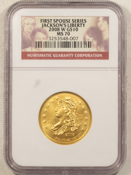 American Gold Eagles, Buffaloes, & Liberty Series 2008-W $10 JACKSON LIBERTY GOLD, FIRST SPOUSE SERIES, 1/2 OZ, .9999 – NGC MS-70