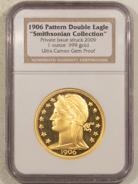 Bullion (1906) PATTERN DOUBLE EAGLE 1OZ GOLD SMITHSONIAN PRIV ISSUE NGC GEM PR ULTRA CAM