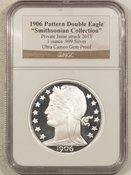 Bullion (1906) PATTERN DOUBLE EAGLE SMITHSONIAN PRIVATE ISSUE 1OZ SILVER NGC GEM PR UCAM