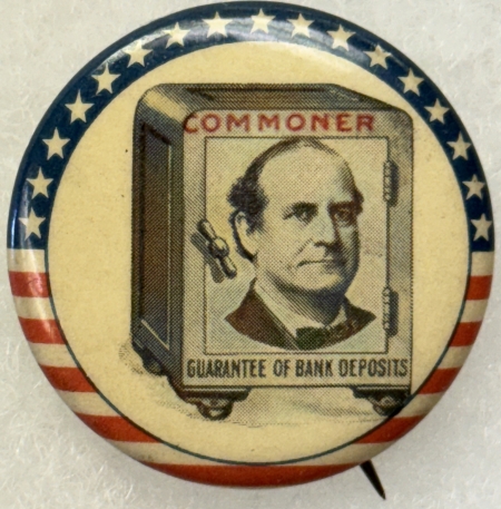 New Store Items 1900 Wm BRYAN “COMMONER-GUARANTEE OF BANK DEPOSITS” 1 1/4″ CAMPAIGN BUTTON-MINT!