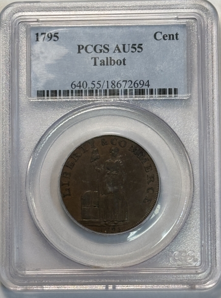 Colonials 1795 TALBOT CENT – PCGS AU-55, LOVELY ORIGINAL!