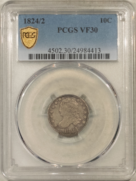 Capped Bust Dimes 1824/2 CAPPED BUST DIME – PCGS VF-30