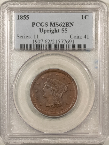 Braided Hair Large Cents 1855 BRAIDED HAIR LARGE CENT, UPRIGHT 55 – PCGS MS-62 BN, SMOOTH & LOOKS CHOICE!