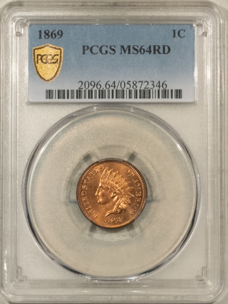 Indian 1869 INDIAN CENT – PCGS MS-64 RD, FULL RED & REALLY TOUGH!