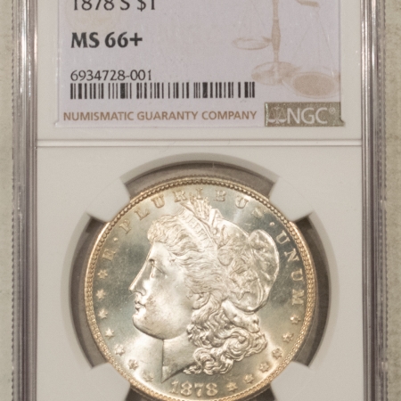 Morgan Dollars 1878-S $1 MORGAN DOLLAR – NGC MS-66+, FRESH WHITE & SUPERB!