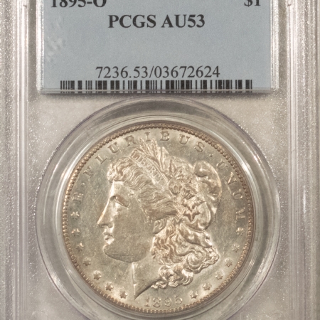 Morgan Dollars 1895-O $1 MORGAN DOLLAR – PCGS AU-53, FRESH & LUSTROUS, PQ!