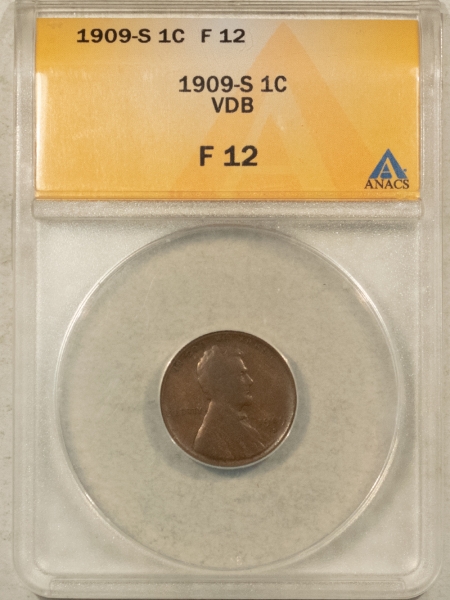 Lincoln Cents (Wheat) 1909-S VDB LINCOLN CENT – ANACS F-12, REALLY NICE ORIGINAL KEY-DATE!