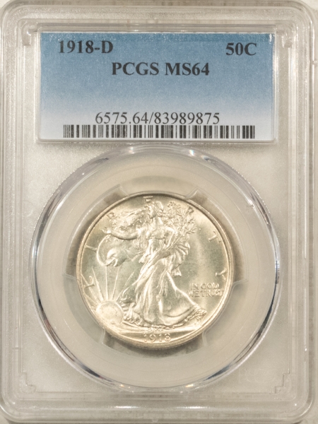 New Certified Coins 1918-D WALKING LIBERTY HALF DOLLAR – PCGS MS-64, WELL-STRUCK FOR THE DATE!