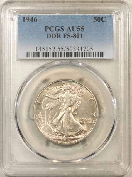 New Certified Coins 1946 WALKING LIBERTY HALF DOLLAR, DDR FS-801 – PCGS AU-55, TOUGH VARIETY!