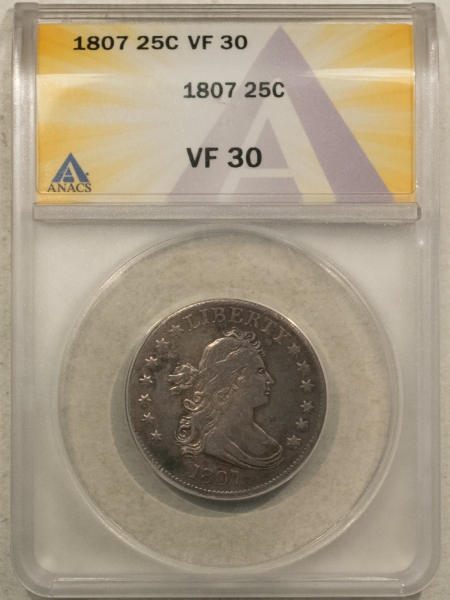 Draped Bust Quarters 1807 DRAPED BUST QUARTER – ANACS VF-30, NICE LOOK, STRONG DETAILS!