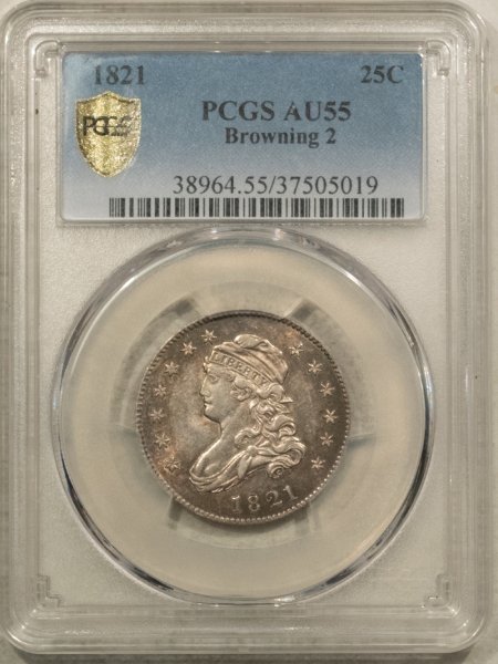 Capped Bust Quarters 1821 CAPPED BUST QUARTER, BROWNING 2 – PCGS AU-55, REALLY PRETTY LOOK!