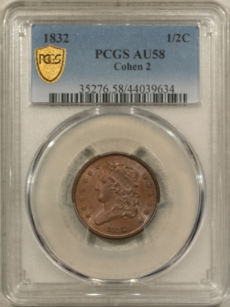 Classic Head Half Cents 1832 CLASSIC HEAD HALF CENT, COHEN 2 – PCGS AU-58 FRESH & LOOKS UNC!