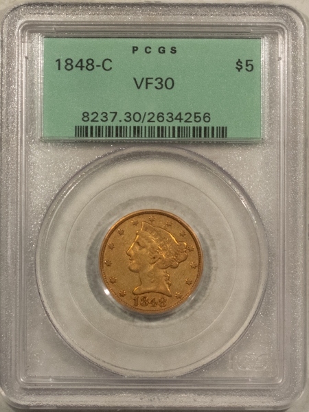 $5 1848-C $5 LIBERTY GOLD HALF EAGLE, NO MOTTO PCGS VF-30 PQ, OGH, CHARLOTTE GOLD