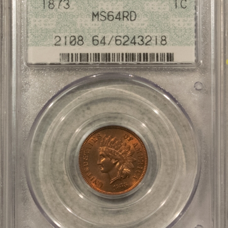 New Store Items 1873 INDIAN CENT – PCGS MS-64 RD, TOUGH PCGS DOILY HOLDER W/ OUTER SHELL! FRESH!