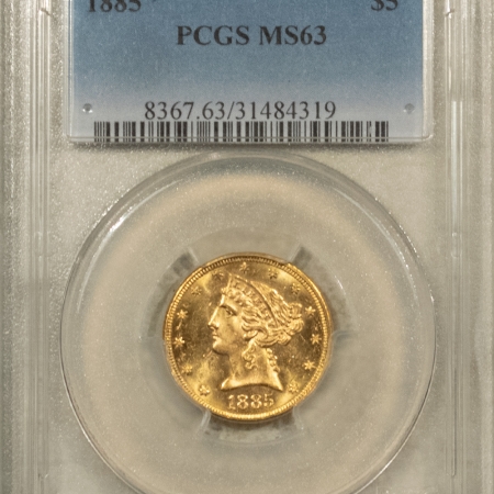 $5 1885 $5 LIBERTY GOLD HALF EAGLE – PCGS MS-63, FLASHY, SEMI-PL & PREMIUM QUALITY!